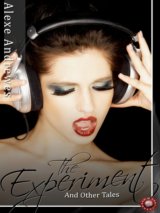 Title details for The Experiment and Other Tales by Alexe Andrewes - Available